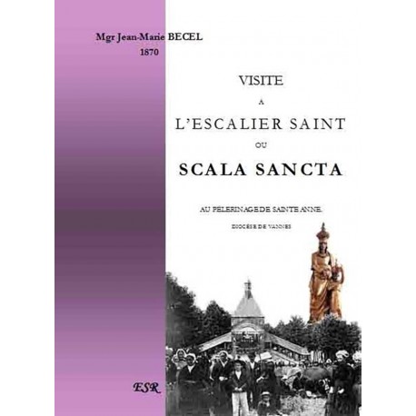 Visite de l'escalier saint ou Scala Sancta - Mgr Jean-Marie Bécel