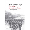 Surveiller et punir en Chine - Jean-Philippe Béja