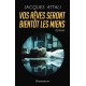 Vos rêves seront bientôt les miens - Jacques Attali