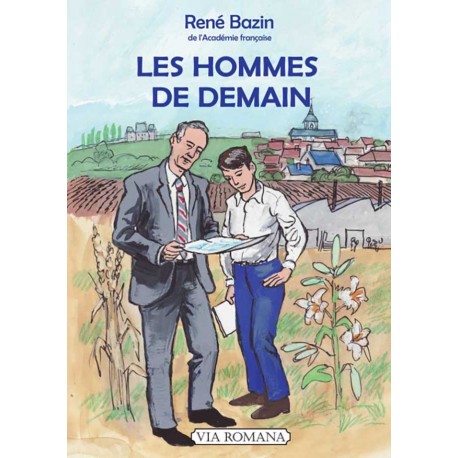 Les Hommes de demain - René Bazin (poche)