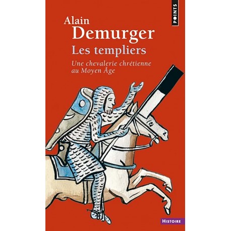 Les Templiers - Alain Demurger (poche)