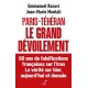 Paris-Téhéran, Le grand dévoilement - Jean-Marie Montali, Emmanuel Razavi