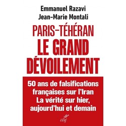 Paris-Téhéran, Le grand dévoilement - Jean-Marie Montali, Emmanuel Razavi