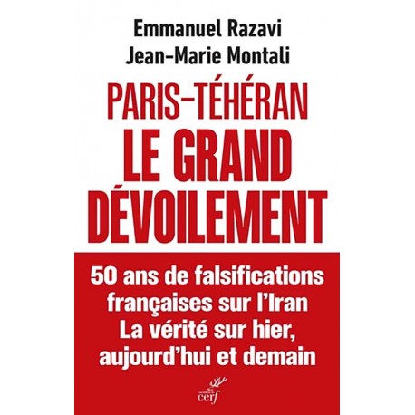 Paris-Téhéran, Le grand dévoilement - Jean-Marie Montali, Emmanuel Razavi
