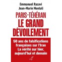 Paris-Téhéran, Le grand dévoilement - Jean-Marie Montali, Emmanuel Razavi