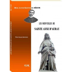 Les merveilles de Sainte Anne d'Auray - Mgr Louis-Gaston-Adrien de Segur