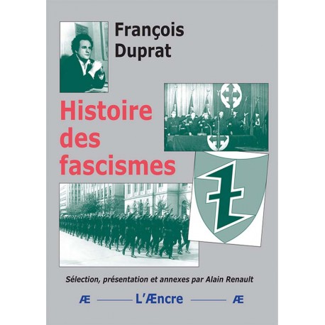 Histoire des fascismes - François Duprat