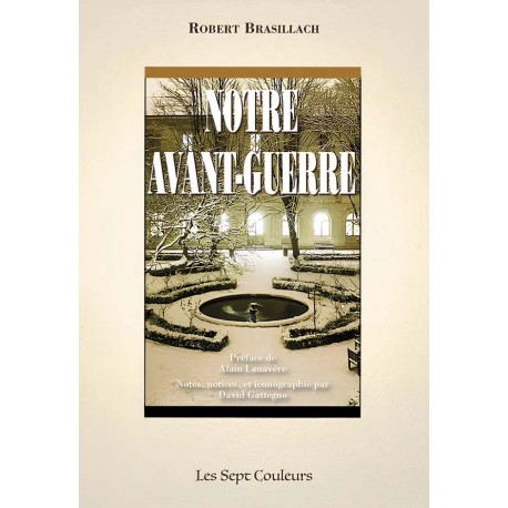 Notre Avant-Guerre - Robert Brasillach