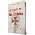 Le procès des Templiers - Abbé Léon Neveu