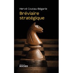 Bréviaire stratégique - Hervé Coutau-Bégarie