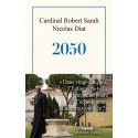 2050 - Cardinal Robert Sarah, Nicolas Diat