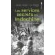 Les services secrets en Indochine - Jean-Marc Le Page