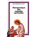 Thérapeutique des maladies spirituelles - Jean-Claude Larchet