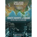 Société ouverte contre Eurasie - Pierre-Antoine Plaquevent