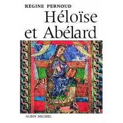 Héloïse et Abélard - Régine Pernoud