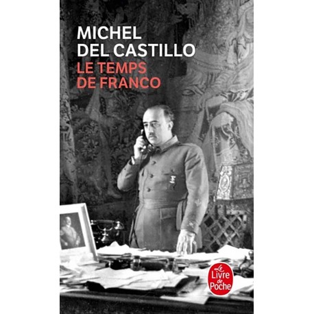 Le Temps de Franco - Michel del Castillo