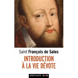Introduction à la vie dévote - Saint François de Sales