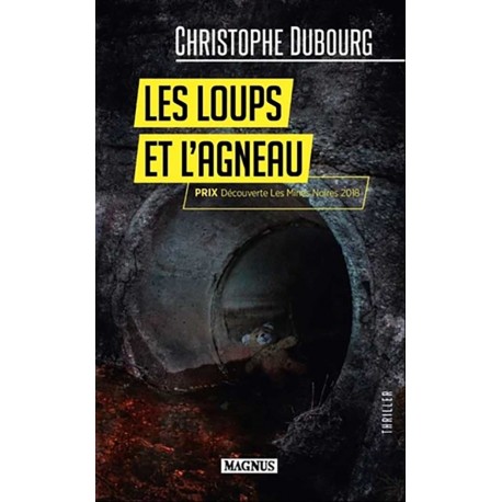 Les loups et l'agneau - Christophe Dubourg
