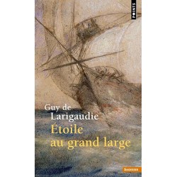Etoile au grand large - Guy de Larigaudie (poche)