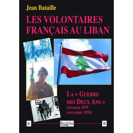 Les volontaires français au Liban - Jean Bataille