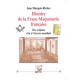 Histoire de la Franc-Maçonnerie française - Jean Marquès-Rivière