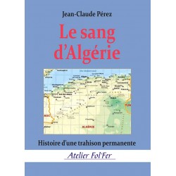 Le sang d’Algérie - Jean-Claude Pérez