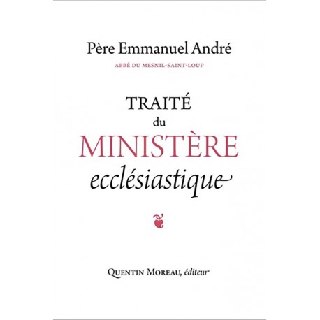 Traité du ministère ecclésiastique - Père Emmanuel André