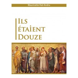 Ils étaient douze - Mauricette Vial-Andru