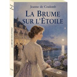 La brume sur l'étoile - Jeanne de Coulomb