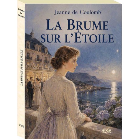 La brume sur l'étoile - Jeanne de Coulomb
