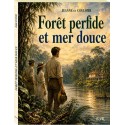 Forêt perfide et mer douce - Jeanne de Coulomb 