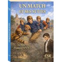 Un match et ses suites - Père Francis Finn