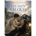 Les yeux éblouis - Jeanne de Coulomb