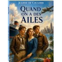 Quand on a des ailes - Jeanne de Coulomb