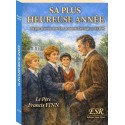 Sa plus heureuse année - Père Francis Finn