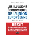 Les illusions économiques de l'Union européenne - Charles-Henri Gallois