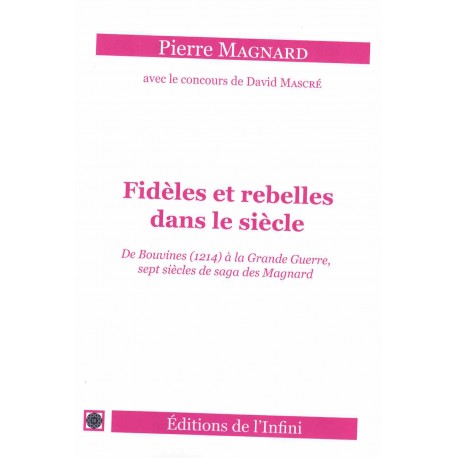 Fidèles et rebelles dans le siècle - Pierre Magnard