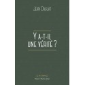 Y a-t-il une vérité ? - Jean Daujat