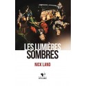 Les lumières sombres - Nick Land