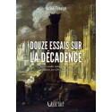 Douze essais sur la décadence - Julien Freund