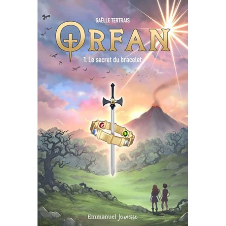 Orfan Tome 1 Le secret du bracelet - Gaëlle Tertrais