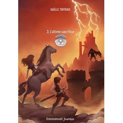 Orfan Tome 3 L'ultime sacrifice - Gaëlle Tertrais