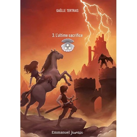 Orfan Tome 3 L'ultime sacrifice - Gaëlle Tertrais