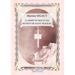 La mort du roi et Saint-Fargeau - Marion Sigaut