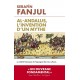Al-Andalus, l'invention d'un mythe - Serafin Fanjul