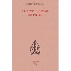 Le révisionnisme de Pie XII - Robert Faurisson