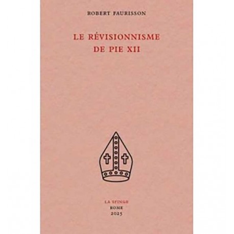 Le révisionnisme de Pie XII - Robert Faurisson
