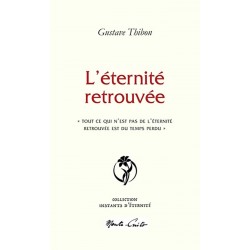 L'éternité retrouvée - Gustave Thibon