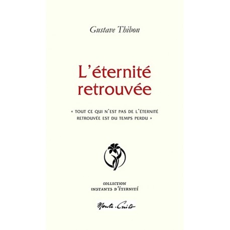 L'éternité retrouvée - Gustave Thibon