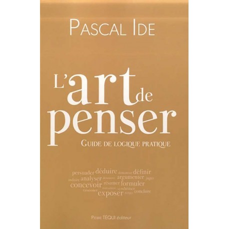 L'art de penser - Pascal Ide